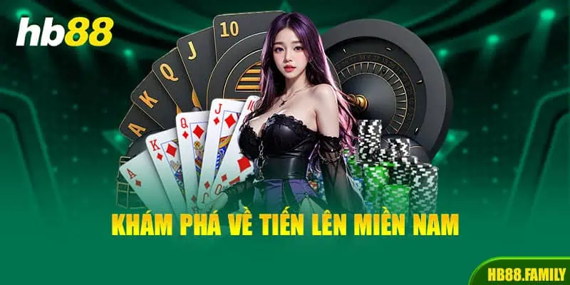 Sơ lược chung về trò chơi Tiến lên miền Nam