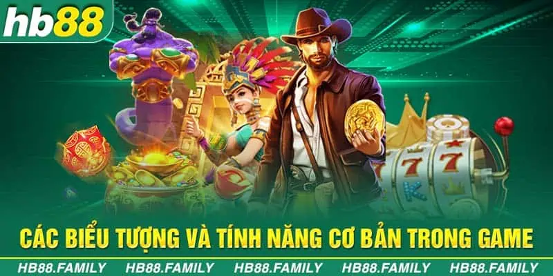 Các biểu tượng và tính năng cơ bản trong game