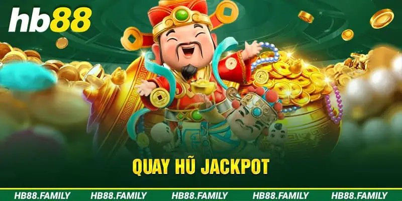 Quay hũ Jackpot