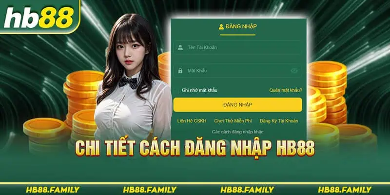 Chi tiết cách đăng nhập HB88