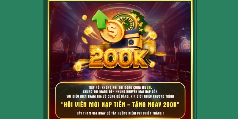 Nạp tiền tặng ngay 200K cho hội viên mới