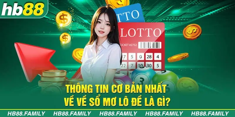 Giới thiệu một vài thông tin cơ bản nhất về về sổ mơ lô đề là gì?