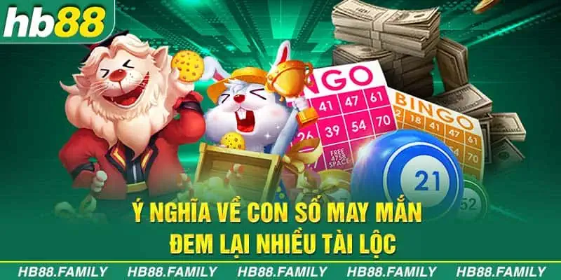 Ý nghĩa về con số may mắn đem lại nhiều tài lộc 