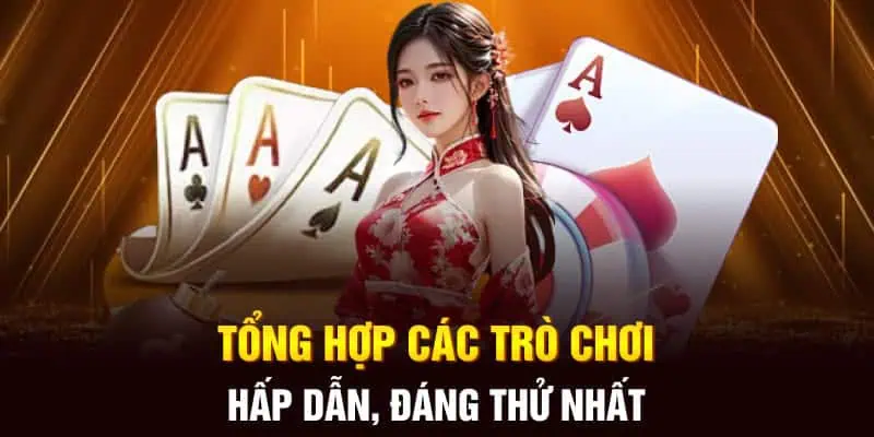 Tổng hợp các trò chơi hấp dẫn, đáng thử nhất